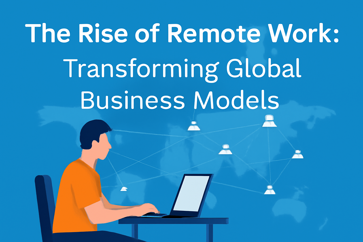 The Rise of Remote Work